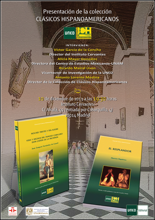 La Editorial UNED junto con el Instituto Cervantes y el Centro de Estudios Mexicanos-España, presenta la colección Clásicos Hispanoamericanos.